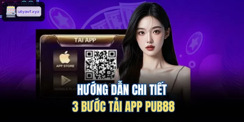Hướng dẫn chi tiết 3 bước tải app QH88
