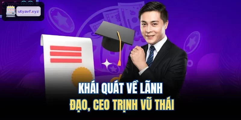 Khái quát về lãnh đạo, CEO Lê Anh Phúc