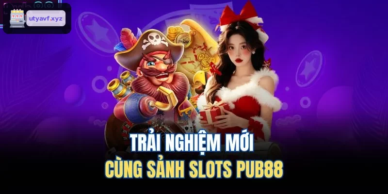 Trải nghiệm mới cùng sảnh slots QH88